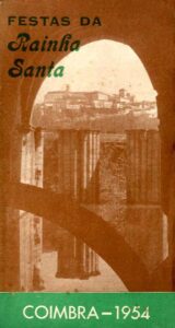 FESTAS DA RAINHA SANTA. 8 a 13 de Julho de 1954. Programa Oficial