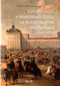 ESTRATIFICAÇAO E MOBILIDADE SOCIAL NO ANTIGO REGIME EM PORTUGAL