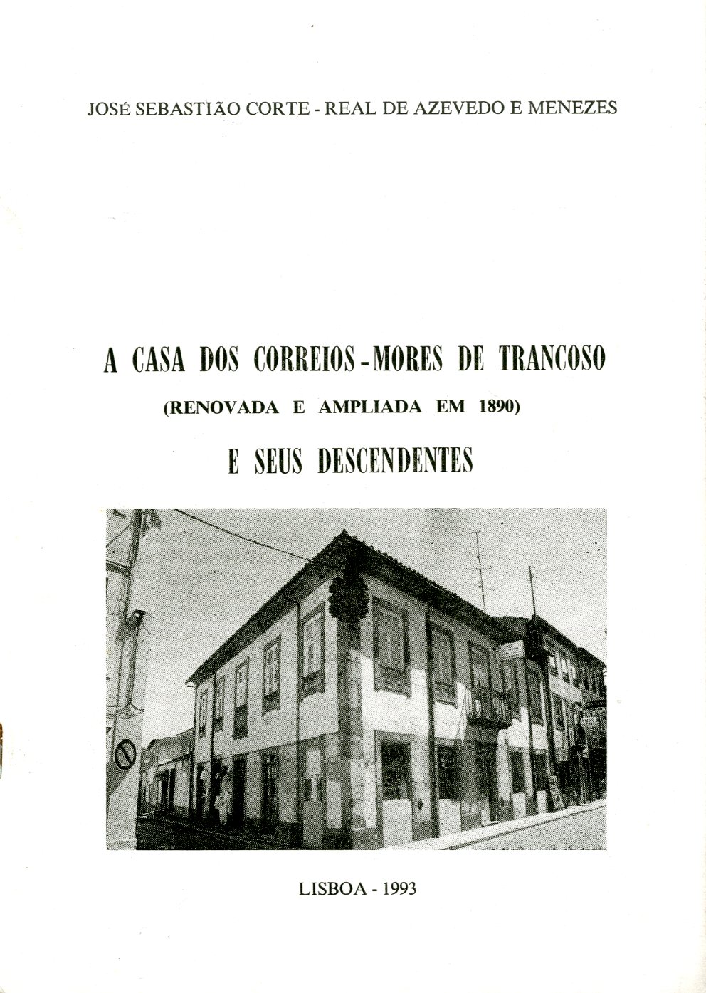 CASA DOS CORREIOS MORES DE TRANCOSO E SEUS DESCENDENTES