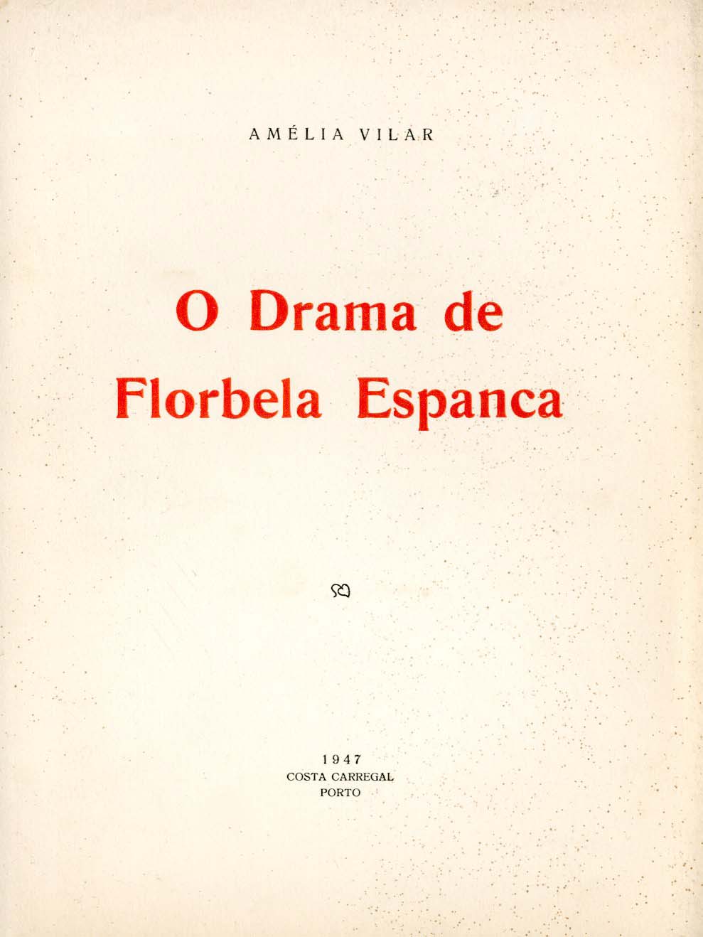 DRAMA DE FLORBELA ESPANCA