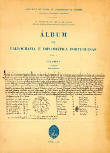 ALBUM DE PALEOGRAFIA E DIPLOMATICA PORTUGUESAS