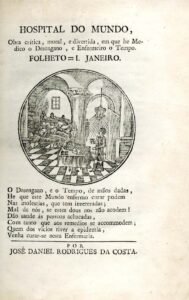 HOSPITAL DO MUNDO / NO FAUSTO DIA DOS ANNOS DO SERENISSIMO SENHOR INFANTE D. PEDRO CARLOS EM 18 DE JUNHO DE 1805