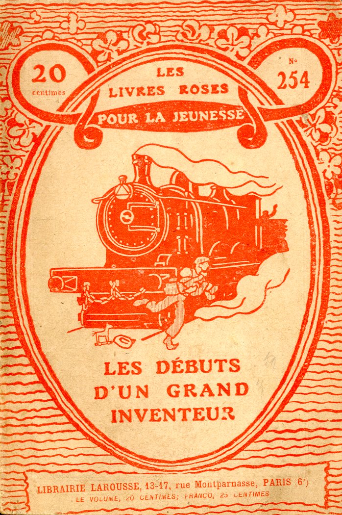 DEBUTS D’UN GRAND INVENTEUR