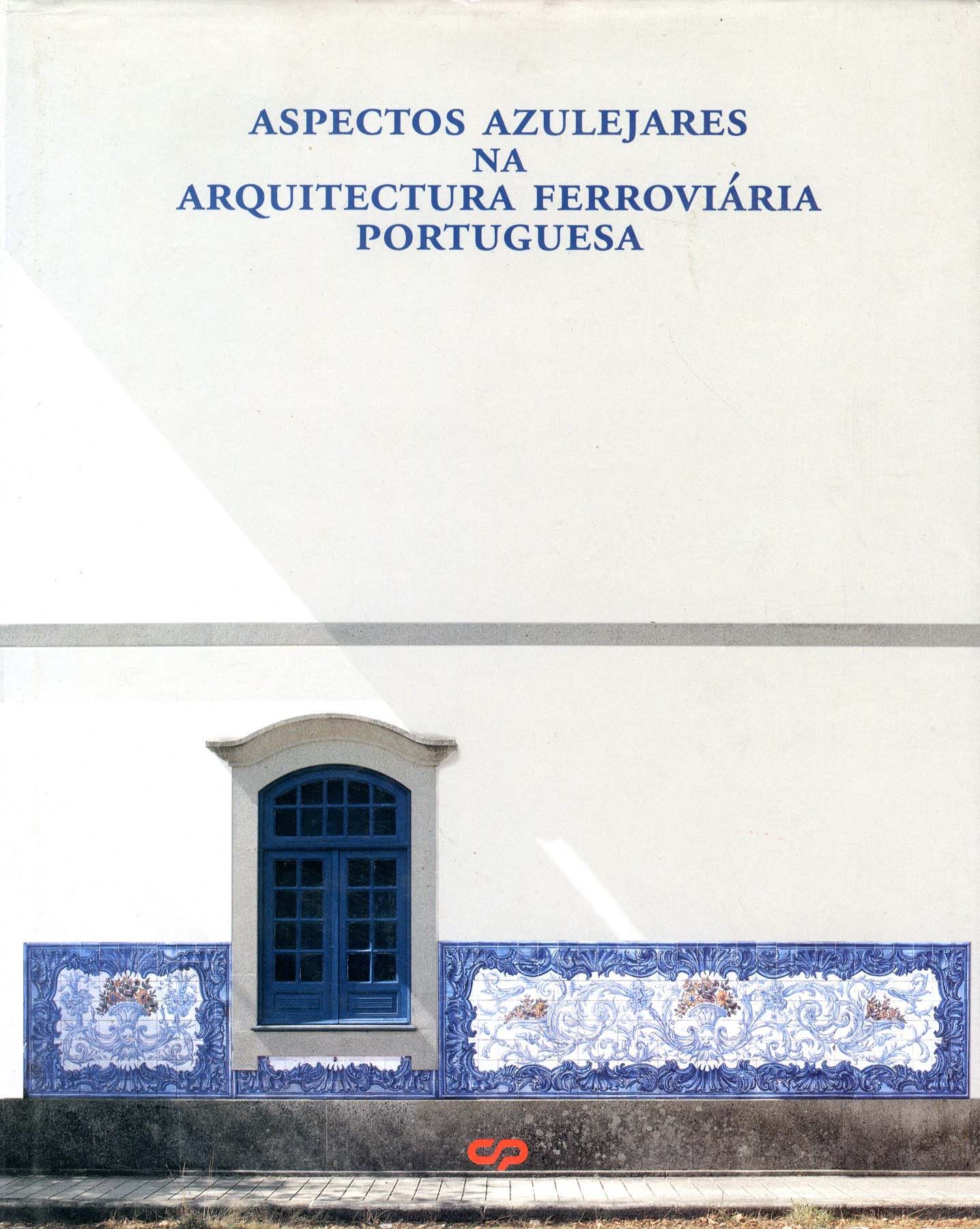 ASPECTOS AZULEJARES NA ARQUITECTURA FERROVIARIA PORTUGUESA