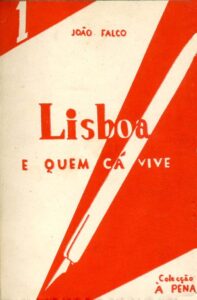 LISBOA E QUEM CA VIVE / FOLHAS VOLANTES