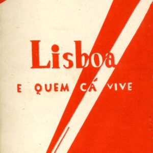 LISBOA E QUEM CA VIVE / FOLHAS VOLANTES
