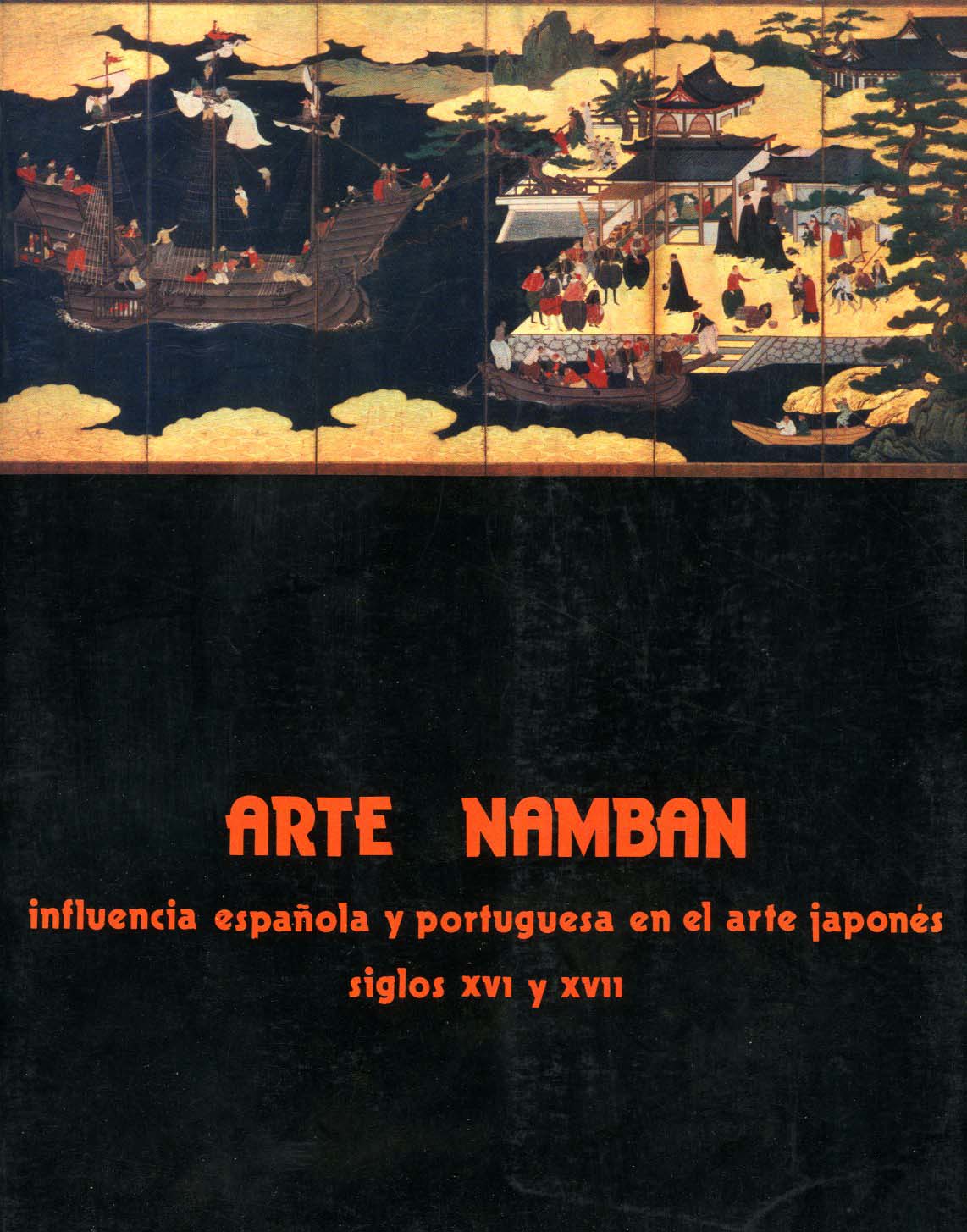 ARTE NAMBAN. Influncia española y portuguesa en el arte japonés
