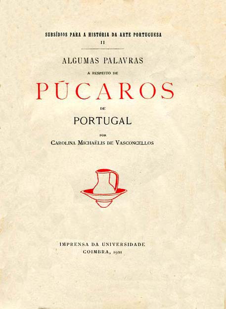 ALGUMAS PALAVRAS A RESPEITO DE PUCAROS DE PORTUGAL
