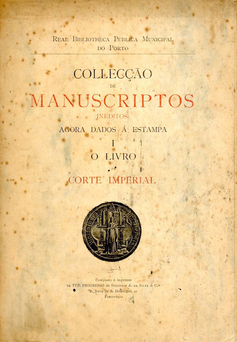 COLECÇAO DE MANUSCRITOS INEDITOS AGORA DADOS A ESTAMPA