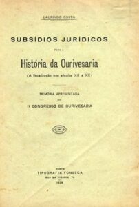 SUBSIDIOS JURIDICOS PARA A HISTORIA DA OURIVESARIA