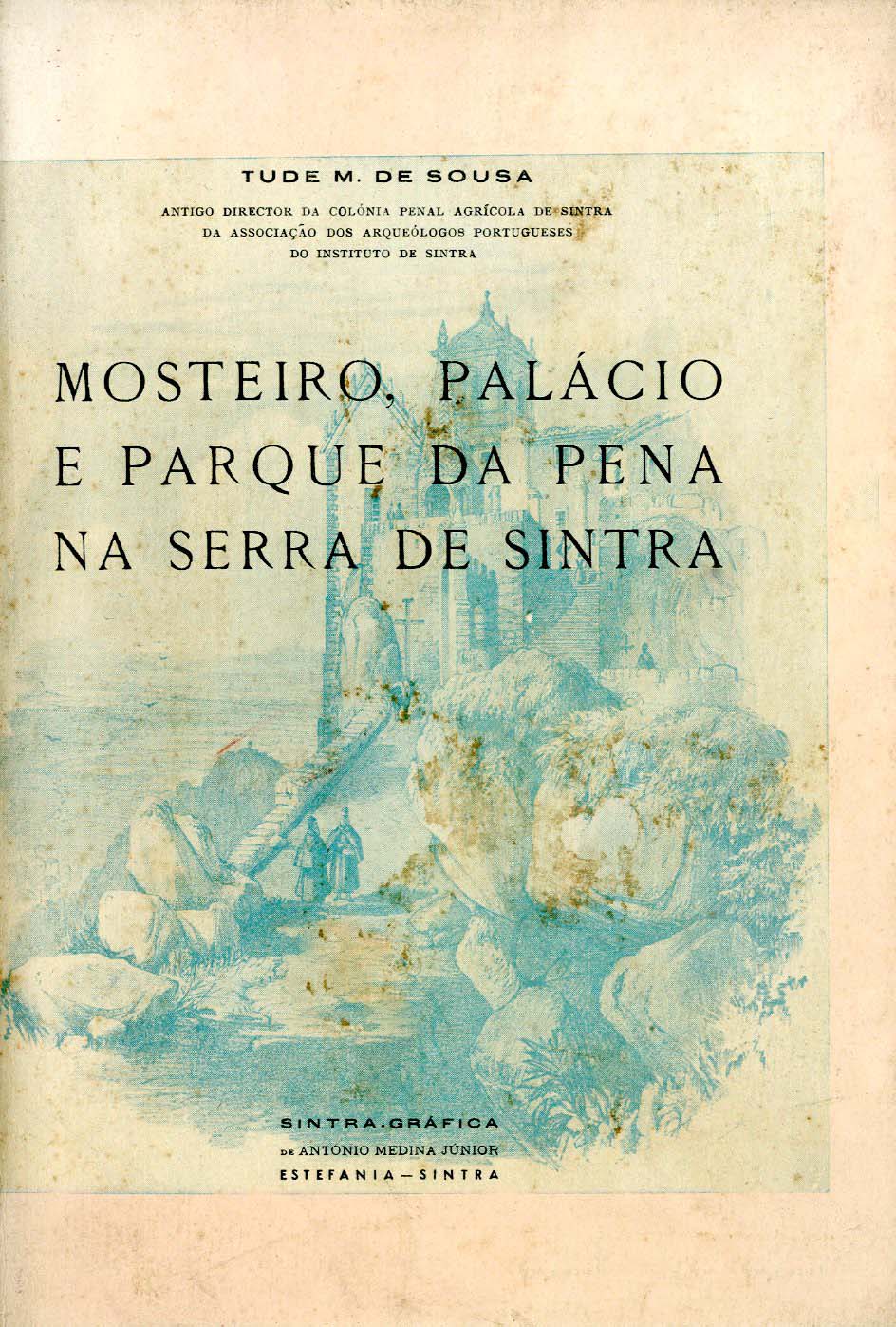 MOSTEIRO PALACIO E PARQUE DA PENA NA SERRA DE SINTRA