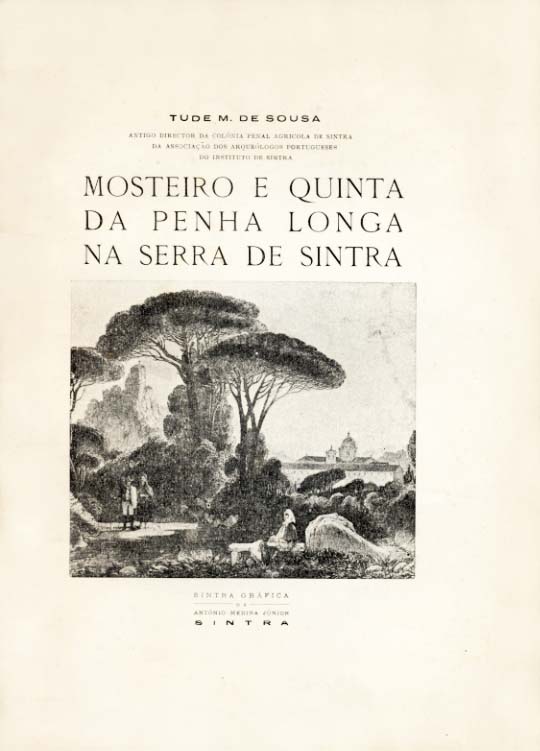 MOSTEIRO E QUINTA DA PENHA LONGA NA SERRA DE SINTRA