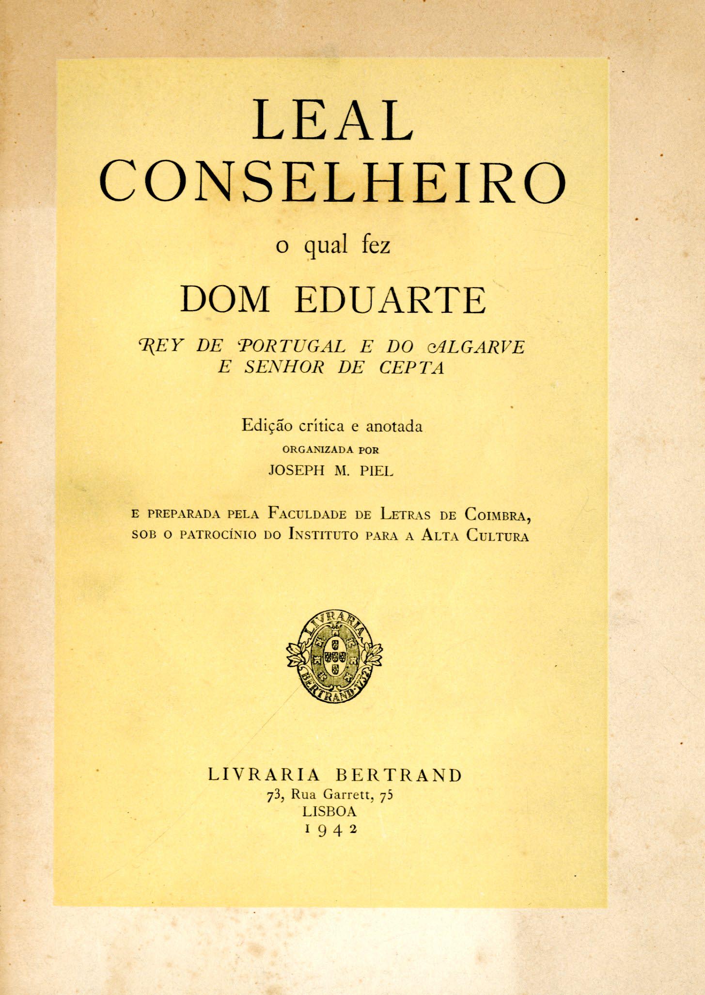LEAL CONSELHEIRO E LIVRO DE ENSINANÇA DE BEM CAVALGAR TODA SELA