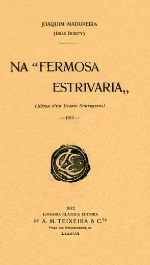NA FERMOSA ESTRIVARIA. Notas de um Diario Subversivo