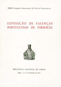 EXPOSIÇAO DE FAIANÇAS PORTUGUESAS DE FARMACIA
