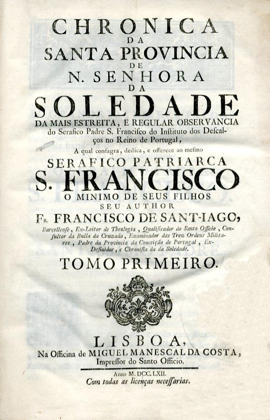 CRONICA DA SANTA PROVINCIA DE NOSSA SENHORA DA SOLEDADE