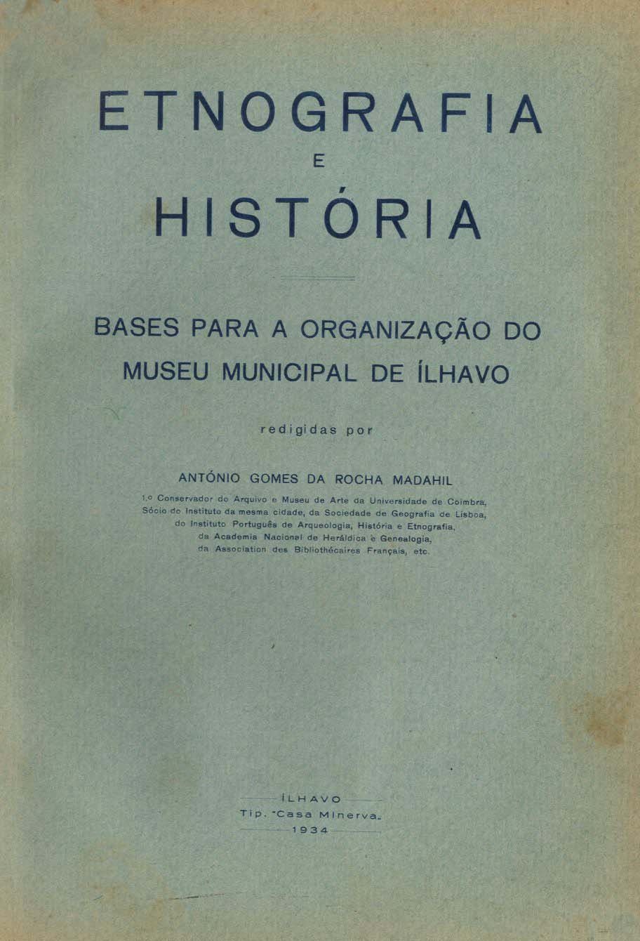 ETNOGRAFIA E HISTORIA. Bases para a Organização do Museu Municipal de Ílhavo