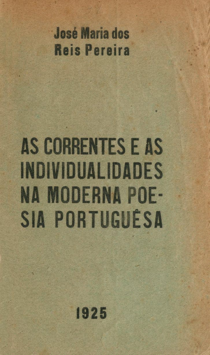 CORRENTES E AS INDIVIDUALIDADES NA MODERNA POESIA PORTUGUESA