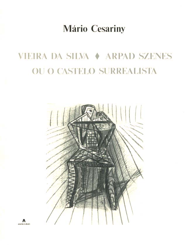 VIEIRA DA SILVA ARPAD SZENES OU O CASTELO SURREALISTA
