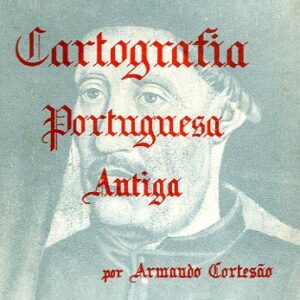 CARTOGRAFIA PORTUGUESA ANTIGA
