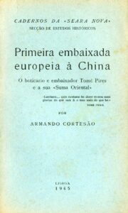 PRIMEIRA EMBAIXADA EUROPEIA A CHINA