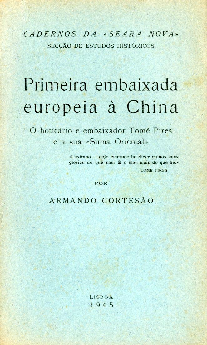 PRIMEIRA EMBAIXADA EUROPEIA A CHINA