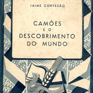 CAMOES E O DESCOBRIMENTO DO MUNDO