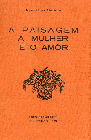 PAISAGEM A MULHER E O AMOR NOS VERSOS DE JOAO LUCIO CANDIDO GUERREIRO E BERNARDO