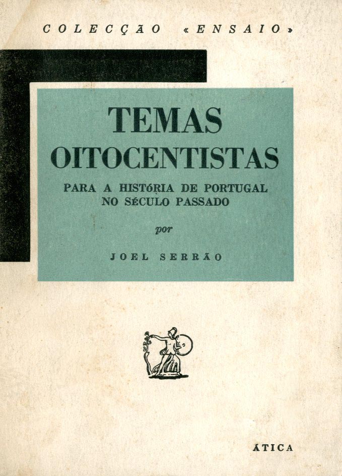TEMAS OITOCENTISTAS. Para a História de Portugal no Século Passado