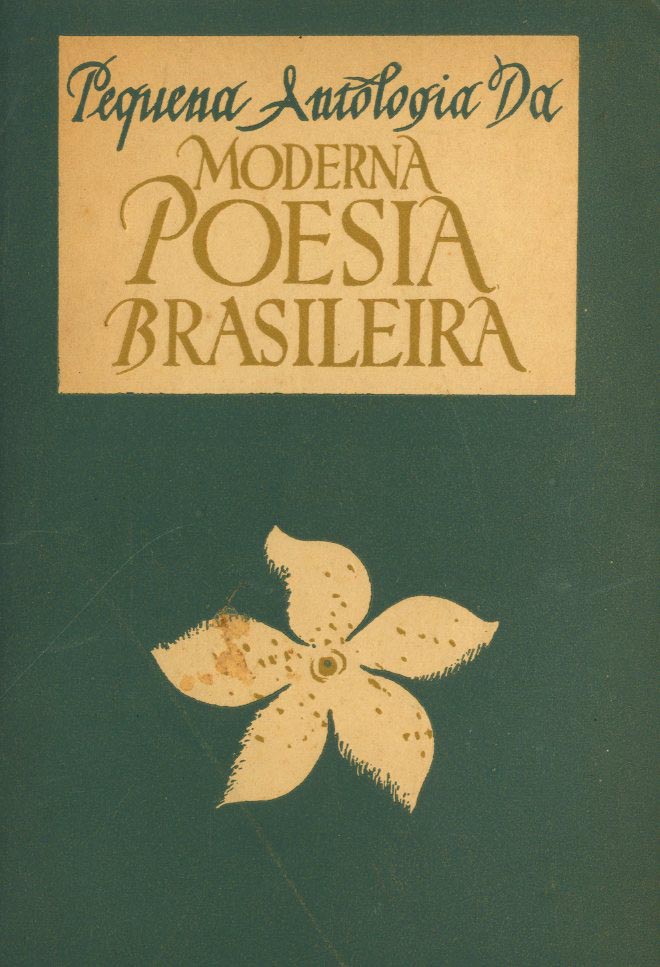 PEQUENA ANTOLOGIA DA MODERNA POESIA BRASILEIRA