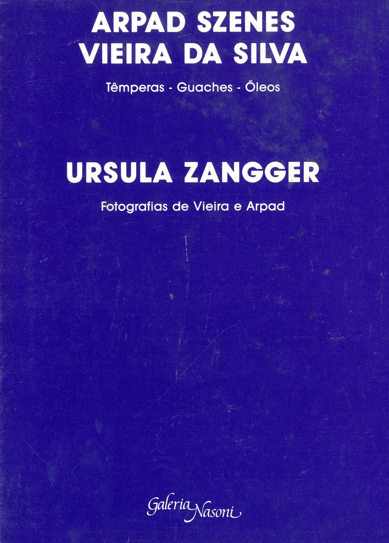 ARPAD SZENES & VIEIRA DA SILVA. Têmperas – Guaches – Óleos